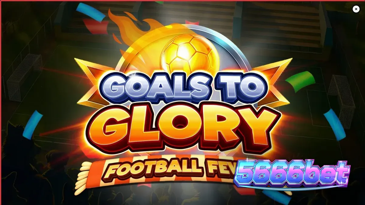 Goals to Glory Football Fever স্লটের রঙিন ফুটবল স্টেডিয়াম থিমযুক্ত ইন্টারফেস